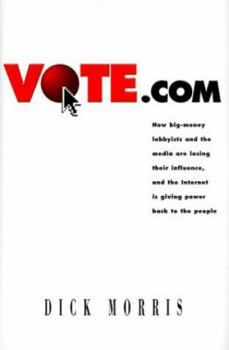 Hardcover Vote.com: Influence, and the Internet Is Giving Power Back to the People Book