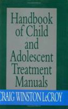 Hardcover Handbook of Child and Adolescent Treatment Manuals Book
