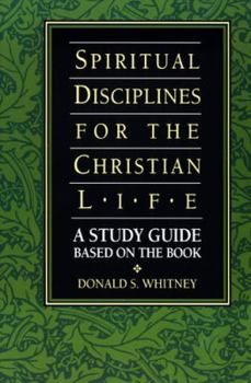 Paperback Spiritual Disciplines for the Christian Life Study Guide Book