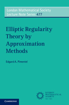 Paperback Elliptic Regularity Theory by Approximation Methods Book