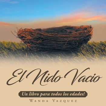 El Nido Vac�o: Un libro para todos los edades!
