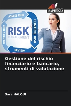 Paperback Gestione del rischio finanziario e bancario, strumenti di valutazione [Italian] Book
