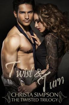 Twist and Turn - Book #2 of the Twisted