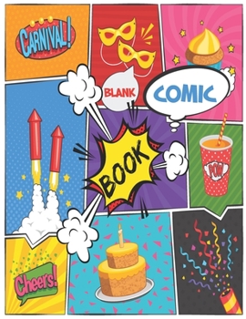 Paperback Blank Comic Book: A Large Sketchbook for Kids and Adults, Create Your Own Comics, Variety of Templates Blank Pages Book Drawing Book