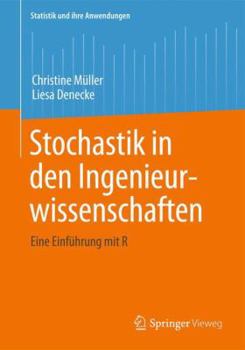 Paperback Stochastik in Den Ingenieurwissenschaften: Eine Einführung Mit R [German] Book