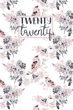 Paperback 2020: Diary Planner Journal - Week to View A5 Horizontal Layout WO2P - Pastel Pink & Grey Birds and Flowers Book
