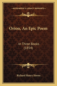 Paperback Orion, An Epic Poem: In Three Books (1854) Book