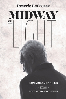 Midway of Light: Edward & Jennifer - Book #1 of the Edward & Jennifer