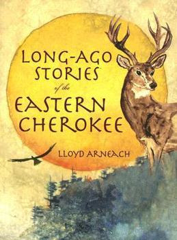 Paperback Long-Ago Stories of the Eastern Cherokee Book