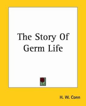 Paperback The Story Of Germ Life Book