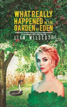 Paperback What Really Happened in the Garden of Eden Book