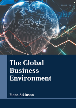 Hardcover The Global Business Environment Book