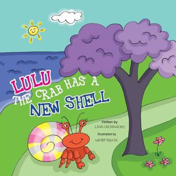 Paperback LULU the CRAB HAS A NEW SHELL Book