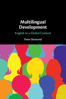 Paperback Multilingual Development: English in a Global Context Book