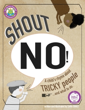 Paperback Shout NO!: A Child's Rhyme About Tricky People...And What To Do Book