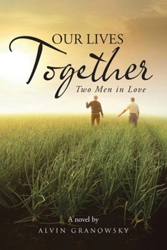 Our Lives Together: Two Men in Love