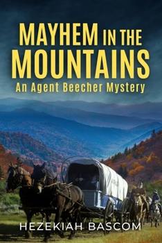 Paperback Mayhem in the Mountains: An Agent Beecher Mystery Book