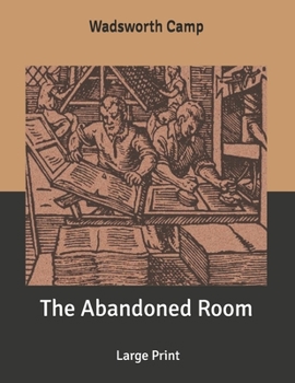 The Abandoned Room: Large Print