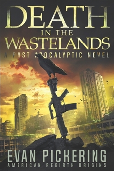 Paperback Death In The Wastelands: A Post-Apocalyptic Novel Book