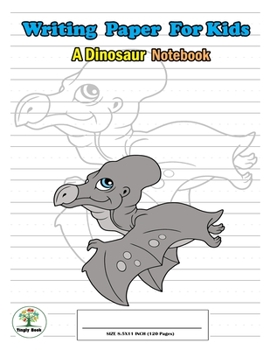 Writing Paper For Kids. A Dinosaur Notebook: Handwriting Practice Paper with Dotted Lined , ABC Kids. A Dinosaur Cover design Pteranodon.