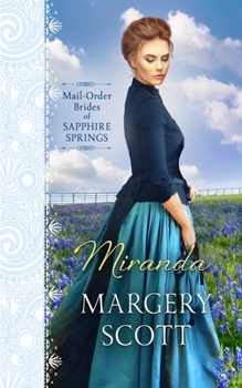 Miranda - Book #1 of the Mail-Order Brides of Sapphire Springs