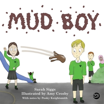 Hardcover Mud Boy: A Story about Bullying Book