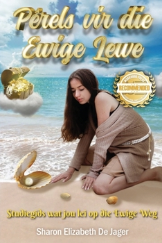 Paperback Pêrels vir die Ewige Lewe: Studiegids wat jou lei op die Ewige Weg [Afrikaans] Book