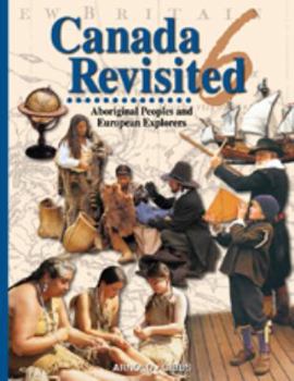 Hardcover Canada Revisited 6 : Aboriginal Peoples and European Explorers Book