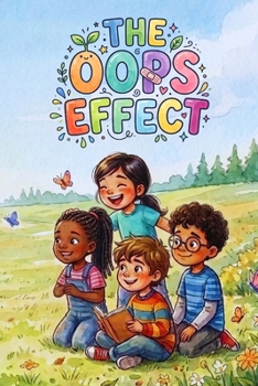 Paperback The Oops Effect: Growth Mindset Short Stories for Kids About Making Mistakes, Building Resilience, and Trying Again Book