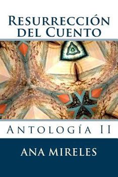 Paperback Resurreccion del Cuento: Antologia II [Spanish] Book