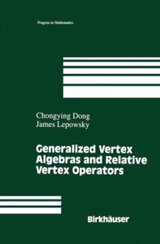 Paperback Generalized Vertex Algebras and Relative Vertex Operators Book