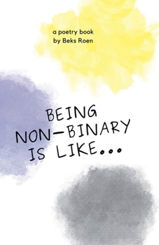 Paperback Being Non-Binary Is Like... Book