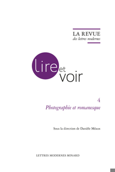 Paperback La Revue Des Lettres Modernes: Photographie Et Romanesque [French] Book