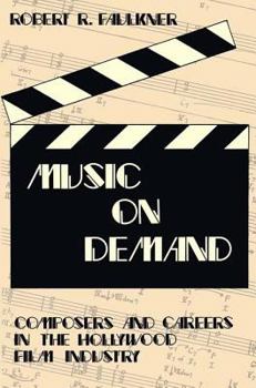 Paperback Music on Demand: Composers and Careers in the Hollywood Film Industry Book