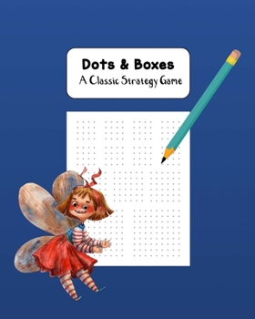 Paperback Dots & Boxes A Classic Strategy Game: Large and Small Playing Squares, Big Book Dot to Dot Grid, Game of Dots, Boxes, Dot and Line, Pigs in a Pen, Bla Book