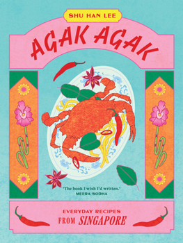 Hardcover Agak Agak: Everyday Recipes from Singapore Book