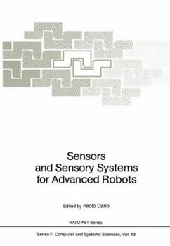 Paperback Sensors and Sensory Systems for Advanced Robots Book