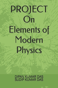 Paperback PROJECT ON Elements of Modern Physics Book