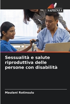 Paperback Sessualità e salute riproduttiva delle persone con disabilità [Italian] Book