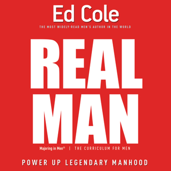 Paperback Real Man Workbook: Power Up Legendary Manhood Book