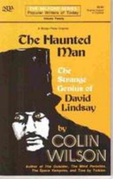 Paperback The haunted man: The strange genius of David Lindsay (Popular writers of today ; v. 20) Book