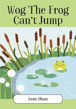 Paperback Wog The Frog Can't Jump Book