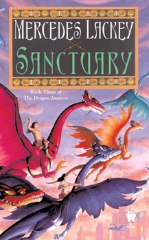 Sanctuary (Dragon Jousters, #3) - Book #3 of the Dragon Jousters