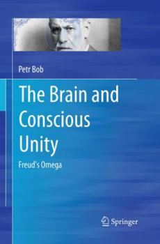 Paperback The Brain and Conscious Unity: Freud's Omega Book