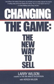 Paperback Changing the Game: The New Way to Sell Book