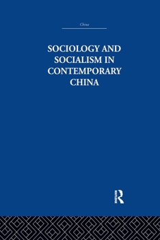 Paperback Sociology and Socialism in Contemporary China Book