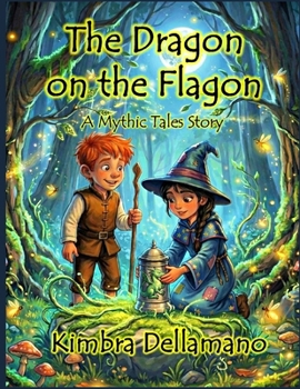 The Dragon on The Flagon (Mythic Tales)