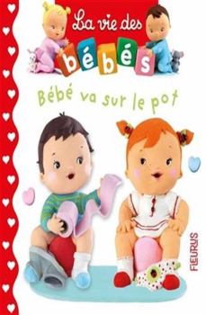 Board book Bébé va sur le pot [French] Book