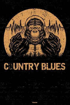 Country Blues Planner: Gorilla Country Blues Music Calendar 2020 - 6 x 9 inch 120 pages gift