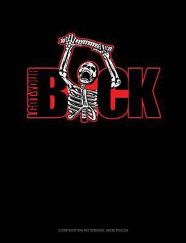 Paperback I Got Your Back: Composition Notebook: Wide Ruled Book